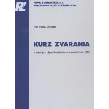 Kniha "Kurz zvárania TIG v inertných plynoch netaviacou sa elektródou"
